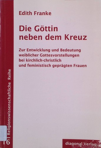 Die göttin neben dem kreuz - die,