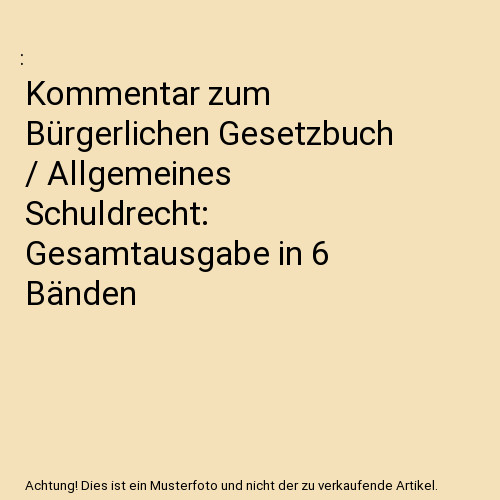 Kommentar zum bürgerlichen - kommentar,
