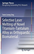 SELECTIVE LASER MELTING OF