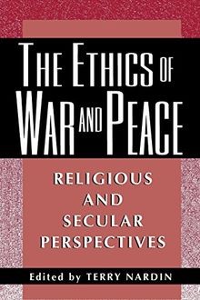 The ethics war - war, peace