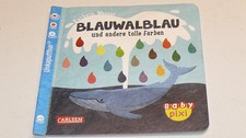 Baby-Pixi-Buch. Blauwalblau und andere tolle Farben. Unkaputtbar Buch.  / 260