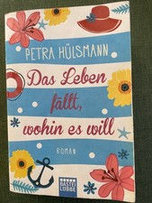 Das Leben fällt wohin es