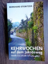 Kehrwochen auf dem Jakobsweg -