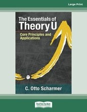 The Essentials of Theory U