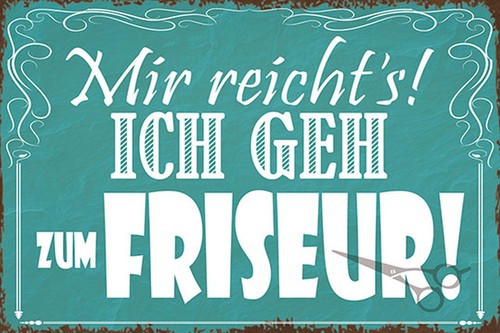 Blechschild 18x12 mir reicht`s