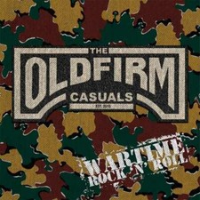 THE OLD FIRM CASUALS - WARTIME