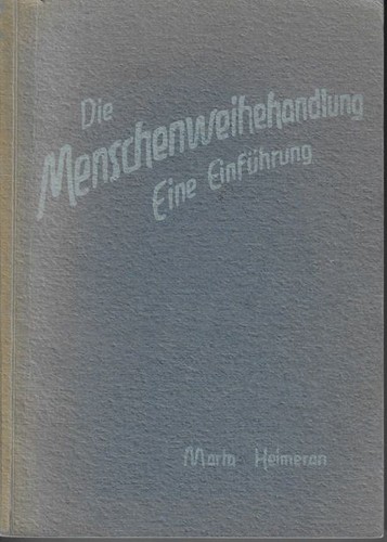 Die menschenweihehandlung - die,