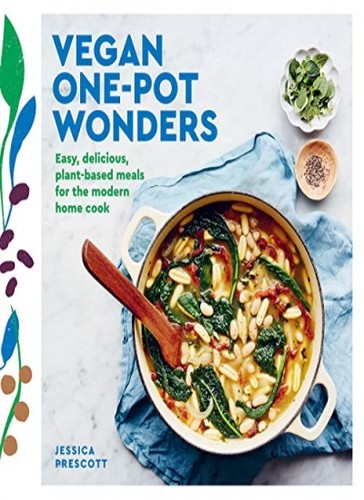 Vegan one pot wonders easy - wonders:,