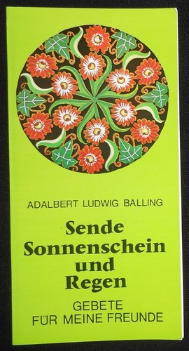 Sende sonnenschein und regen - und,