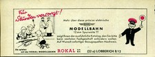 ROKAL - Modellbahn - Für Stunden versorgt -- 12mm TT -- Werbung von 1955 - Farbe