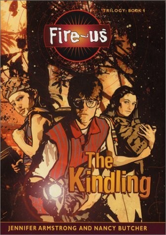 The kindling fire trilogy - kindling,