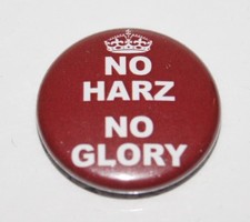 GLEN ELS - NO HARZ NO GLORY - Anstecker PIN Nadel  2,4 cm ! Durchmesser  NEU !