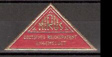 Vignette MIRUS - Deutsches Reichspatent angemeldet ** Dreieckmarke Prägedruck