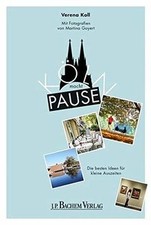 Köln macht Pause: Die besten