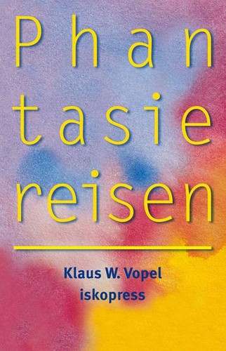 Phantasiereisen klaus w - |,