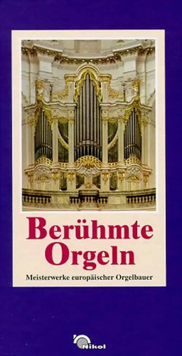 Berühmte orgeln meisterwerke - orgeln.,
