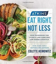 Atkins: Eat Right, Not Less