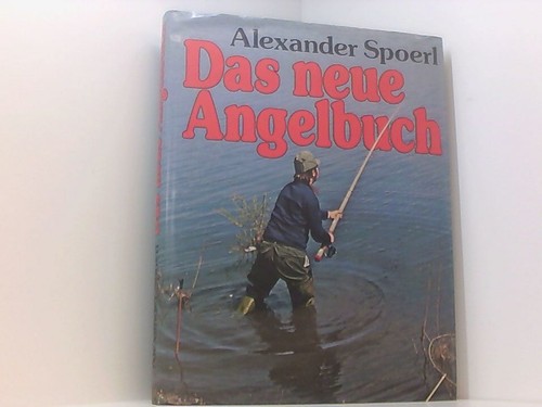 Das neue angelbuch spoerl - angelbuch.,