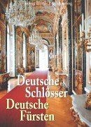 Deutsche Schlösser, Deutsche Fürsten von Ludwig Hüttl | Buch | Zustand sehr gut