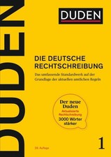 Duden - Die deutsche Rechtschreibung: Das umfassende Standardwerk auf der Gr ...