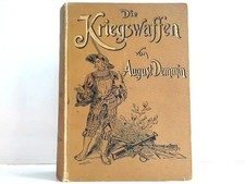 Die Kriegswaffen in ihren