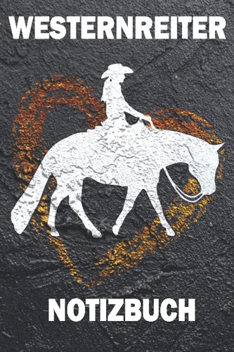 Westernreiter notizbuch - westernreiter,