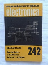 Amateurreihe Electronica Die Initiatorschaltkreise B 303 D ... B306 D, 1988