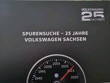 "Spurensuche - 25 Jahre Volkswagen Sachsen"