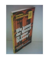 Wie kommt der Mensch zu seiner Wohnung? Thesen für eine Kommunale Wohnungsvermi