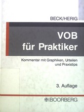 VOB für Praktiker : Kommentar zur Verdingungsordnung für Bauleistungen,  1691115
