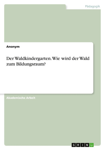 Der waldkindergarten wie - waldkindergarten.,