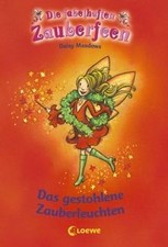 Die fabelhaften Zauberfeen. Das gestohlene Zauberleuchte... | Buch | Zustand gut