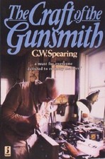The Craft of the Gunsmith,G.W
