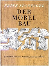 Fritz Spannagel / Der Möbelbau9783878706663