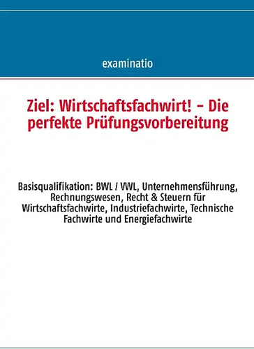 Ziel wirtschaftsfachwirt - ziel:, wirtschaftsfachwirt!