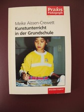 Kunstunterricht in der Grundschule, Meike Aissen-Crewett, Westermann Verlag