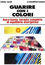 Mit Farben heilen. Aura-Soma