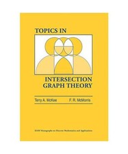Topics in Intersection Graph Theory, Terry A. McKee, F. R. McMorris