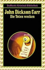 Die Toten wecken von Carr, John Dickson | Buch | Zustand sehr gut