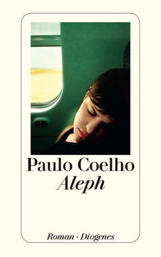 Aleph von paulo coelho 2013 - coelho, (2013