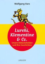 Lurchi, Klementine und Co.
