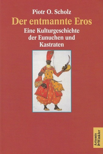 Der entmannte eros - entmannte, buch