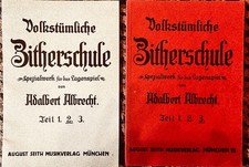 2 VOLKSTÜMLICHE ZITHERSCHULEN * A. ALBRECHT * TEIL 2 UND TEIL 3 * GUTER  ZUSTAND