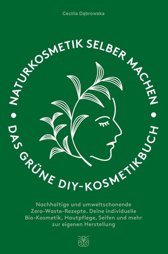 Naturkosmetik selber machen