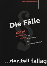 Die Fälle. BGB AT: 60 Fälle mit Lösungsskizzen und Formulierungsvorschlägen