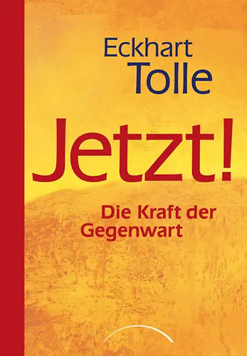 Jetzt die kraft der gegenwart - die,