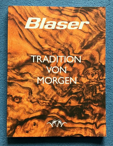 Blaser tradition von morgen - blaser,