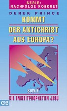 Derek Prince-Kommt der Antichrist aus Europa? (*NEU*)(UVP 5,00)