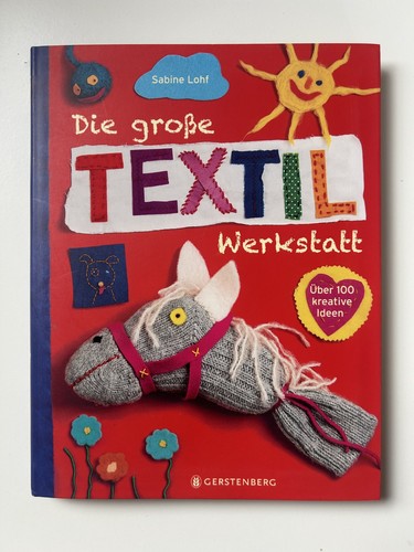 Die große textilwerkstatt - die,