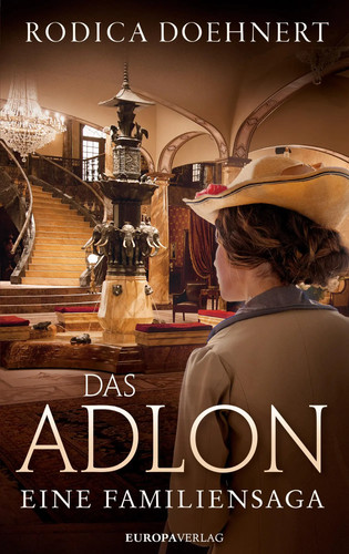 Das adlon eine familiensaga - adlon,